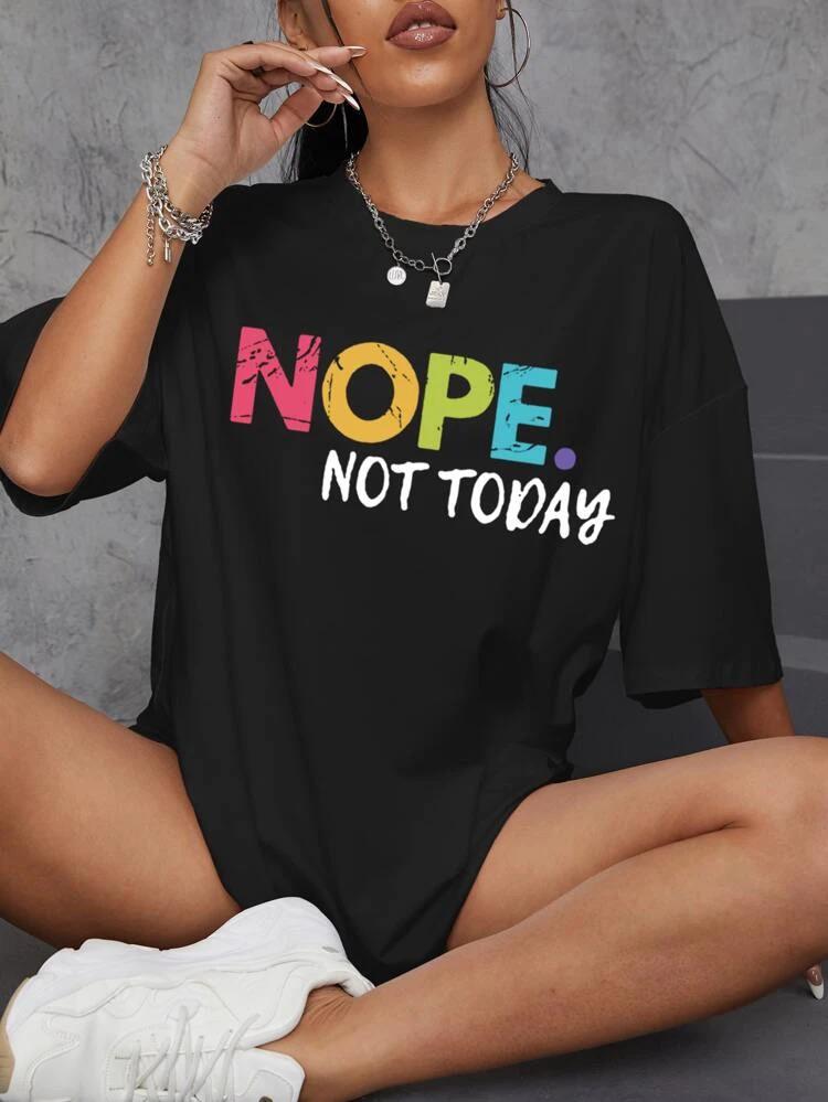 Ladies Oversized Nope Not Today Short Sleeves T-Shirt Top