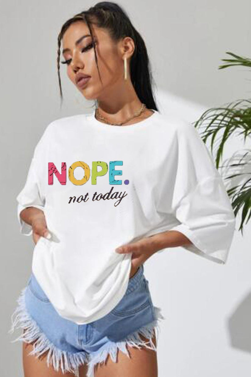 Ladies Oversized Nope Not Today Short Sleeves T-Shirt Top